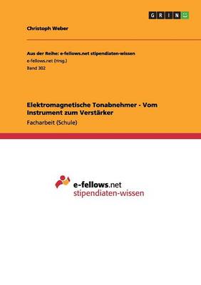 Elektromagnetische Tonabnehmer - Vom Instrument Zum Verst rker