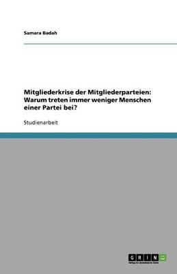 Mitgliederkrise Der Parteien. Warum Treten Immer Weniger Menschen Einer Partei Bei?