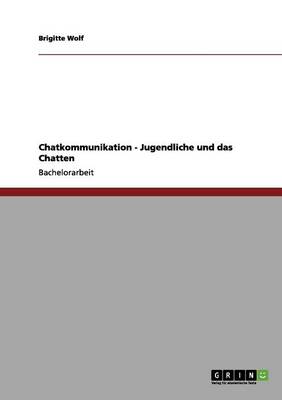 Chatkommunikation - Jugendliche Und Das Chatten