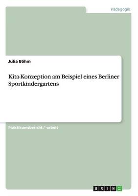 Kita-Konzeption Am Beispiel Eines Berliner Sportkindergartens