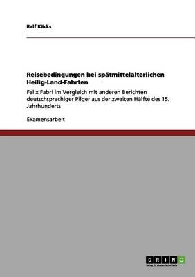 Reisebedingungen Bei Sp tmittelalterlichen Heilig-Land-Fahrten