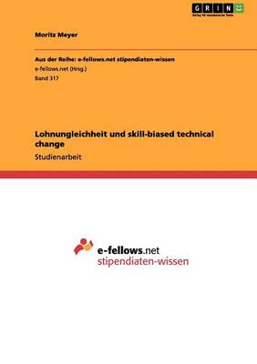 Lohnungleichheit Und Skill-Biased Technical Change