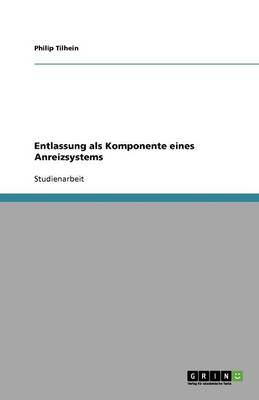 Entlassung ALS Komponente Eines Anreizsystems