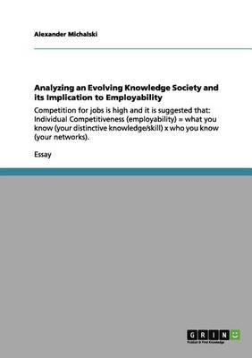 Analyzing an Evolving Knowledge Society and Its Implication to Employability