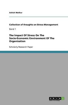 The Impact of Stress on the Socio-Economic Environment of the Organization