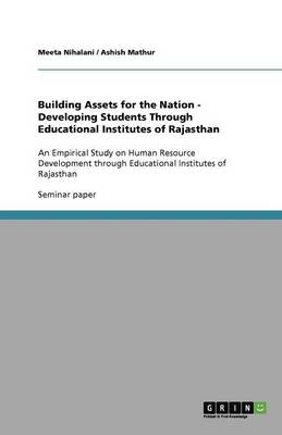 Building Assets for the Nation - Developing Students Through Educational Institutes of Rajasthan