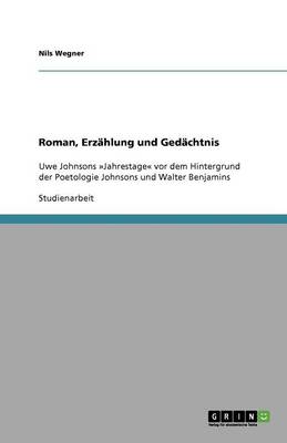 Roman, Erzhlung Und Gedchtnis