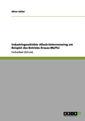 Industriegeschichte Allach-Untermenzing Am Beispiel Des Betriebs Krauss-Maffei