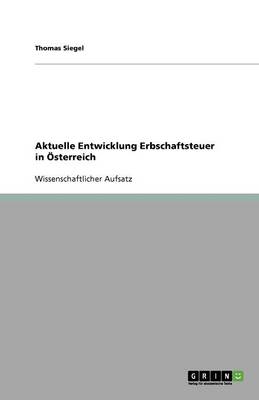 Aktuelle Entwicklung Erbschaftsteuer in OEsterreich