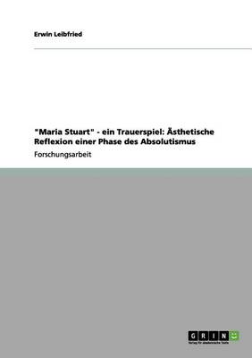 "Maria Stuart" - Ein Trauerspiel