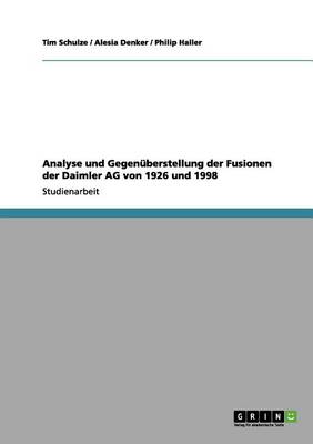 Analyse Und Gegen berstellung Der Fusionen Der Daimler AG Von 1926 Und 1998