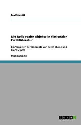 Die Rolle Realer Objekte in Fiktionaler Erzahlliteratur