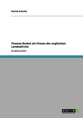Thomas Becket ALS Primas Der Englischen Landeskirche