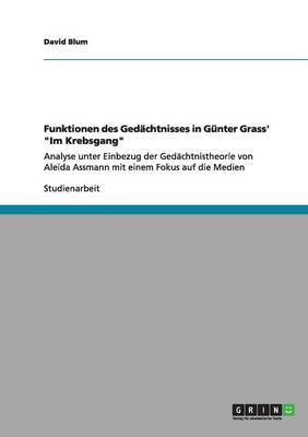 Funktionen Des Ged chtnisses in G nter Grass' Im Krebsgang