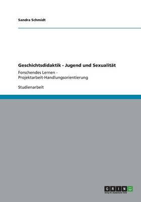 Geschichtsdidaktik - Jugend Und Sexualitat