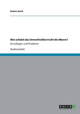 Wie Sch tzt Das Umweltv lkerrecht Die Meere?