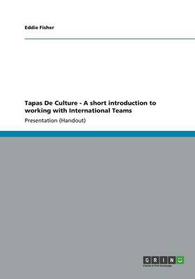 Tapas de Culture - A Short Introduction to Working with International Teams