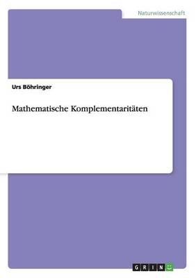 Mathematische Komplementarit ten