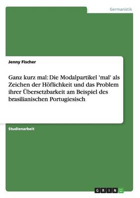 Ganz Kurz Mal