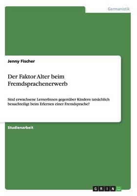 Der Faktor Alter Beim Fremdsprachenerwerb