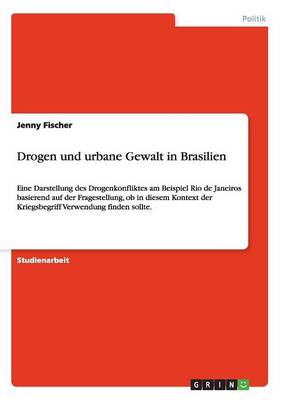 Drogen Und Urbane Gewalt in Brasilien