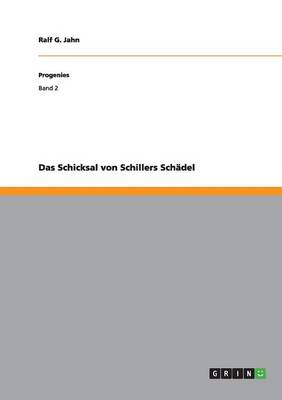 Das Schicksal Von Schillers Sch del