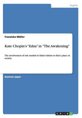 Kate Chopin's Edna in the Awakening