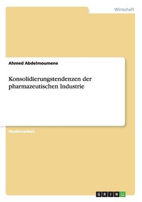 Konsolidierungstendenzen Der Pharmazeutischen Industrie