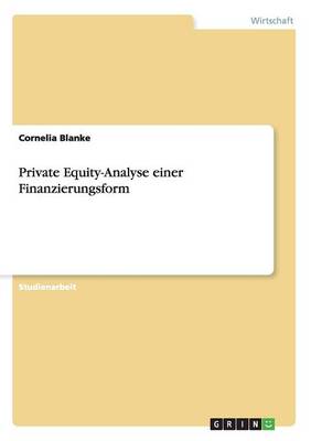 Private Equity-Analyse Einer Finanzierungsform