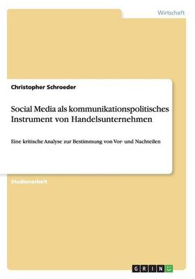 Social Media ALS Kommunikationspolitisches Instrument Von Handelsunternehmen