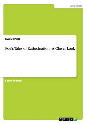 Poe's Tales of Ratiocination - A Closer Look