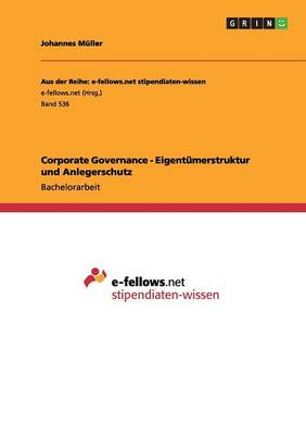 Corporate Governance - Eigent merstruktur Und Anlegerschutz