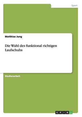 Die Wahl Des Funktional Richtigen Laufschuhs