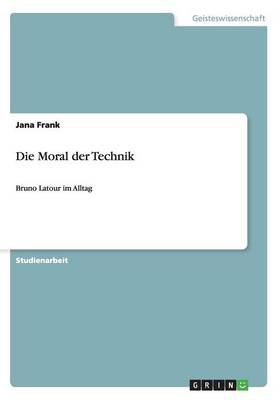 Die Moral Der Technik