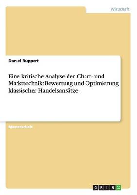 Eine Kritische Analyse Der Chart- Und Markttechnik