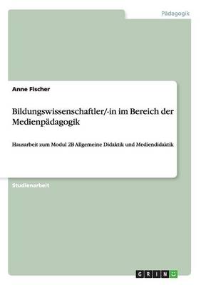 Bildungswissenschaftler/-In Im Bereich Der Medienp dagogik