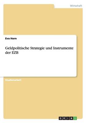 Geldpolitische Strategie Und Instrumente Der Ezb
