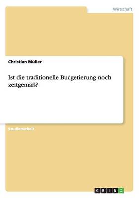 Ist Die Traditionelle Budgetierung Noch Zeitgem ?