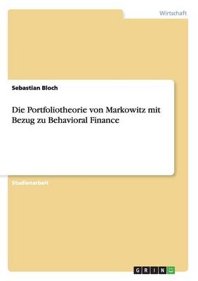 Die Portfoliotheorie Von Markowitz Mit Bezug Zu Behavioral Finance