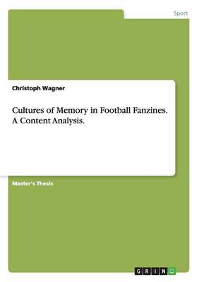 Cultures of Memory in Football Fanzines. a Content Analysis.