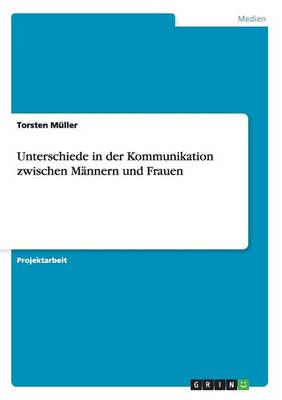Unterschiede in Der Kommunikation Zwischen Mannern Und Frauen