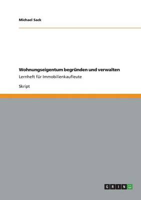 Wohnungseigentum Begr nden Und Verwalten