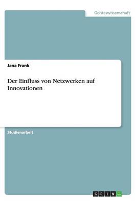 Der Einfluss Von Netzwerken Auf Innovationen