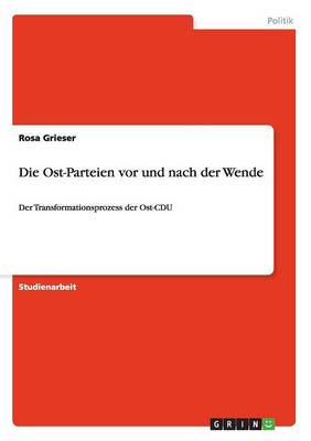 Die Ost-Parteien VOR Und Nach Der Wende