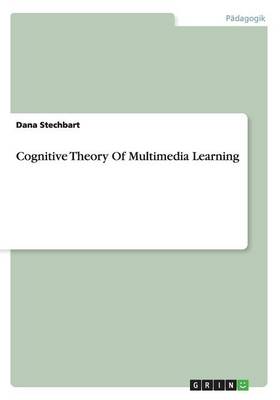 Cognitive Theory of Multimedia Learning