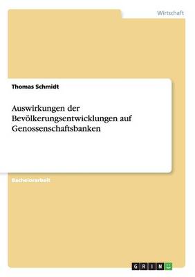 Auswirkungen Der Bev lkerungsentwicklungen Auf Genossenschaftsbanken