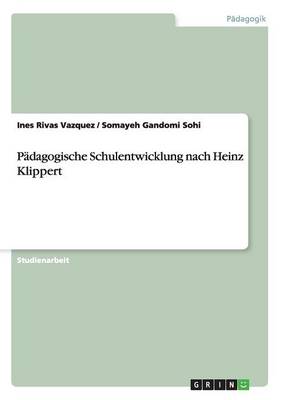 P dagogische Schulentwicklung Nach Heinz Klippert