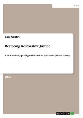 Restoring Restorative Justice