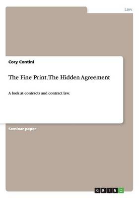 The Fine Print. the Hidden Agreement