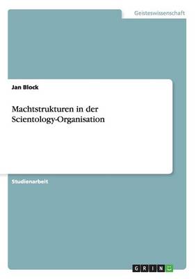 Machtstrukturen in Der Scientology-Organisation